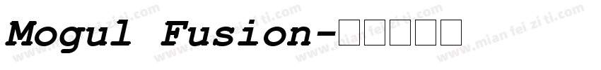Mogul Fusion字体转换